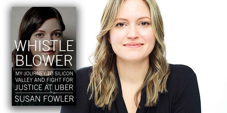 Who Is Susan Fowler? The Whistleblower Who Changed Silicon Valley Fore ...