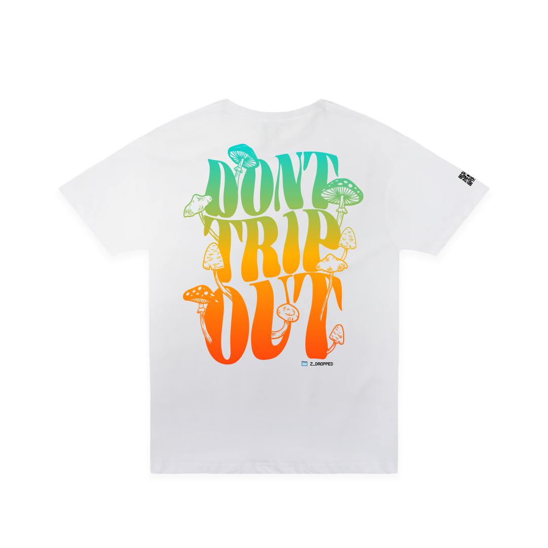 Don't Trip Tee.