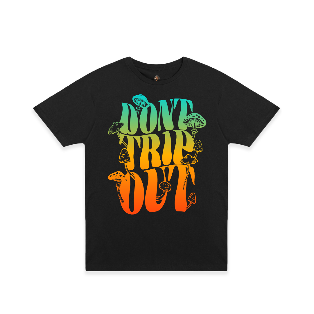 Don't Trip Tee.