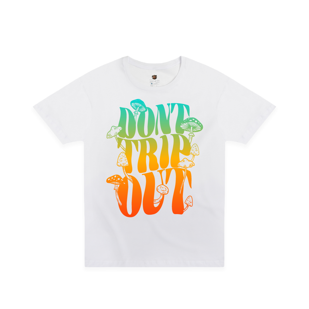 Don't Trip Tee.