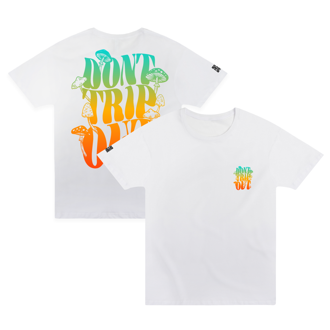 Front and rear view of a unisex white t-shirt with a large colorful 'Don't Trip Out' text with mushrooms on a white background.