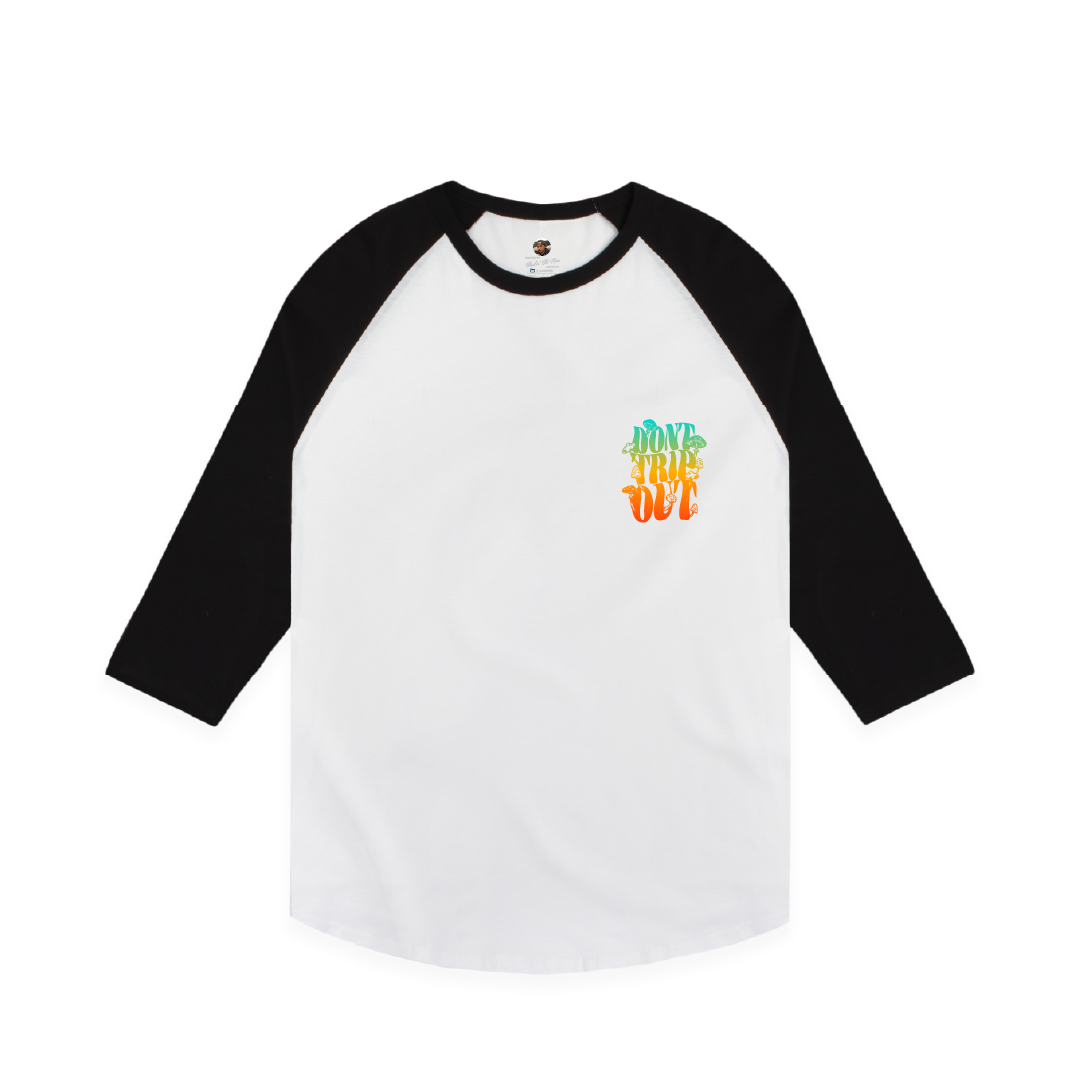 Don't Trip Raglan.
