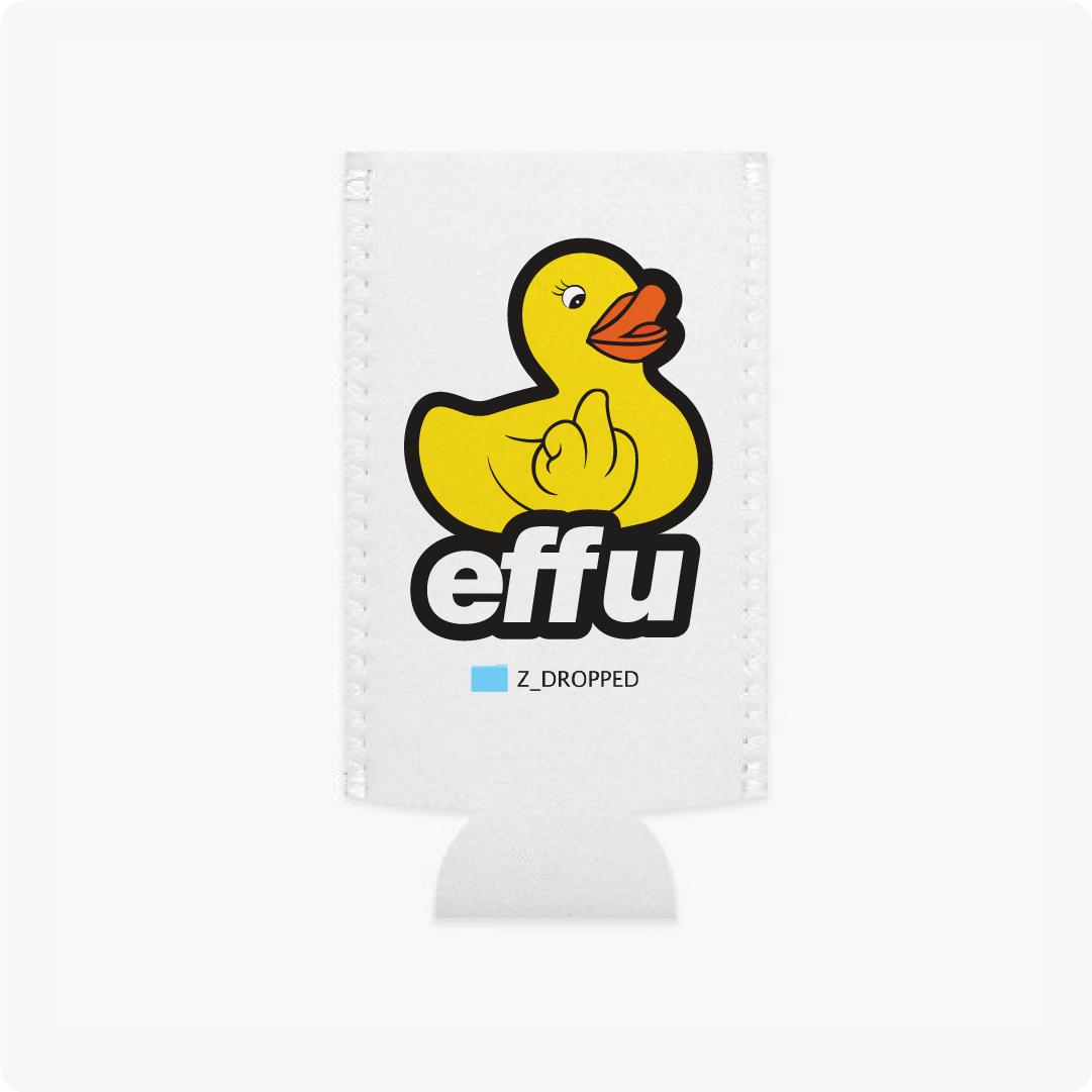 White slim can koozie with a yellow rubber duck graphic and 'effu' branding on a white background