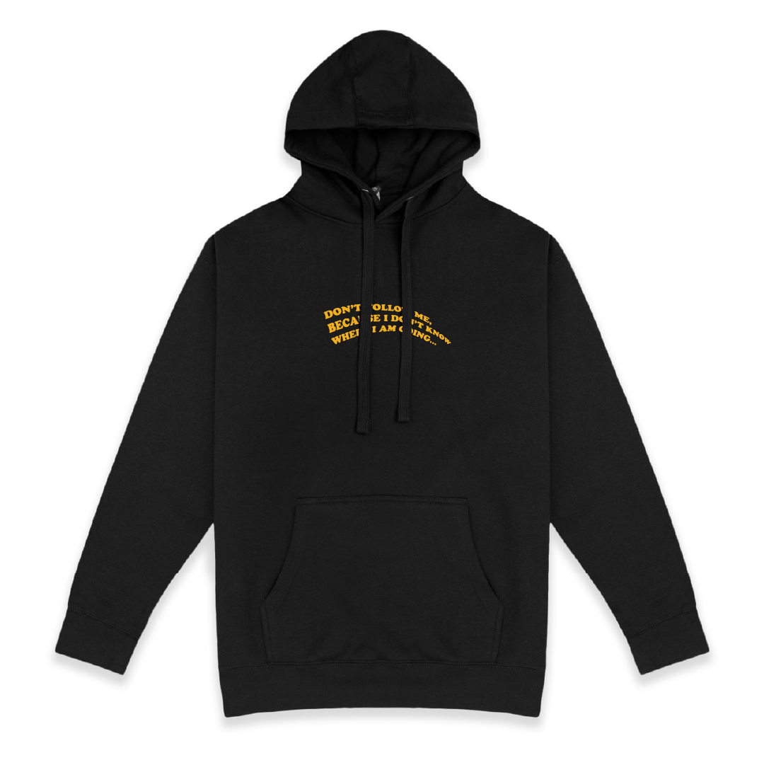 Front view of a black hoodie with yellow Dont Follow me text on a white background