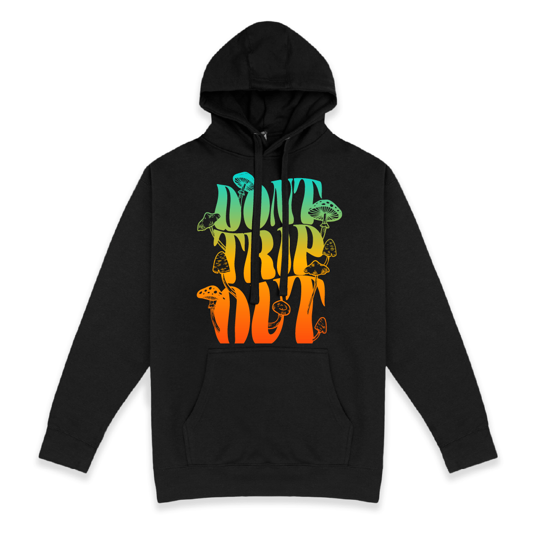 Front view of a black hoodie with colorful Dont Trip Out design with a mushroom on the front on a white background