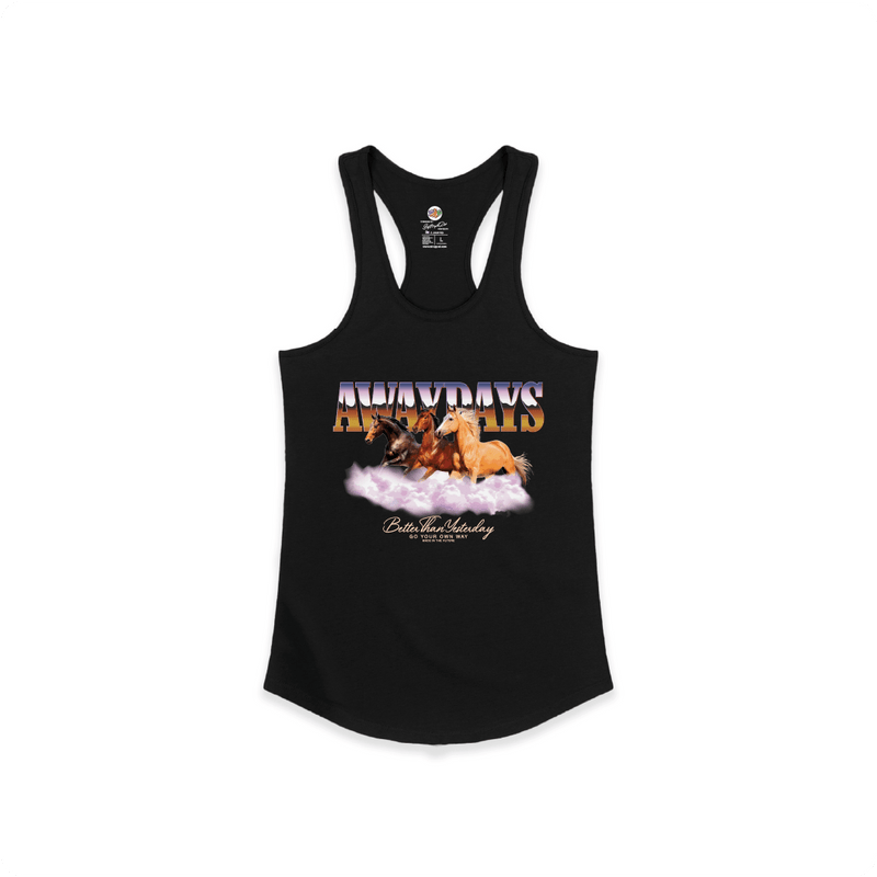 Front view of a black racerback tank top featuring chrome 'AWAYDAYS' text, three horses running on a cloud and gold 'Better than yesterday' text.