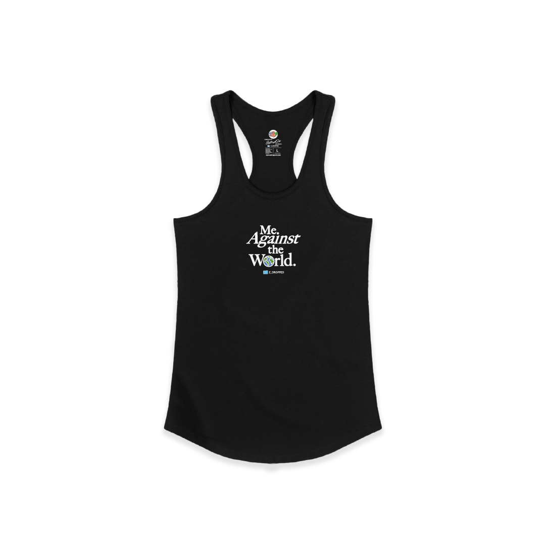 Front view of a womens black racerback tank top with 'Me Against the World' text in white on a white background