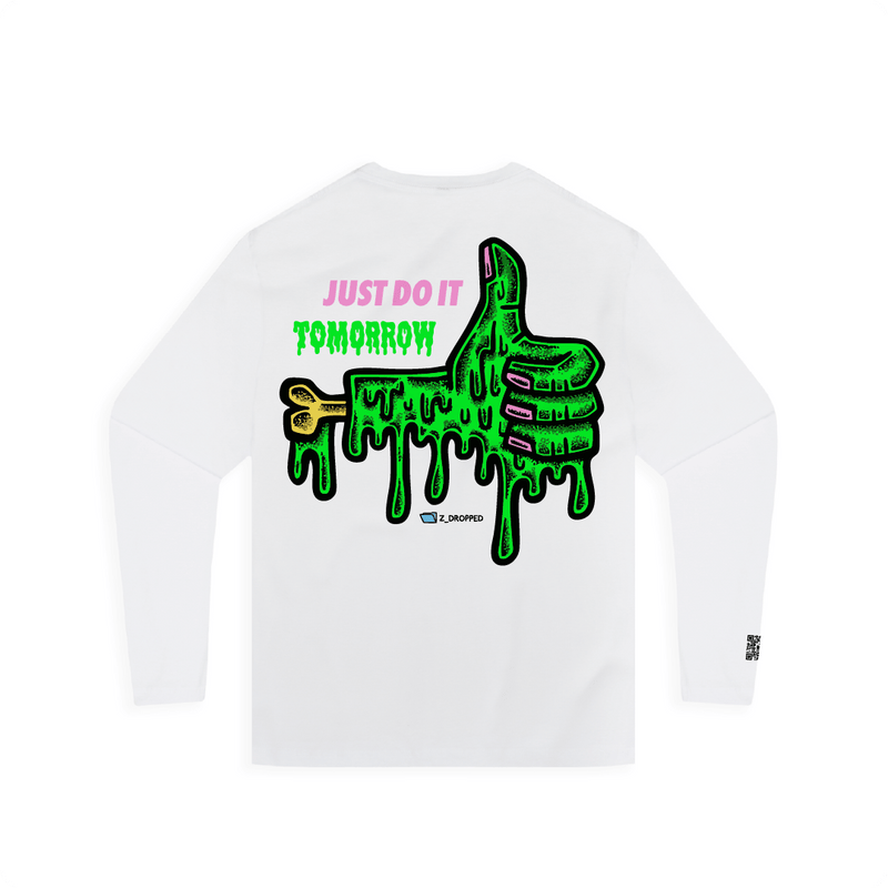 White rear view of a unisex long sleeve with a dripping green thumb-up graphic and bold text ‘JUST DO IT TOMORROW’ on the front on a white background