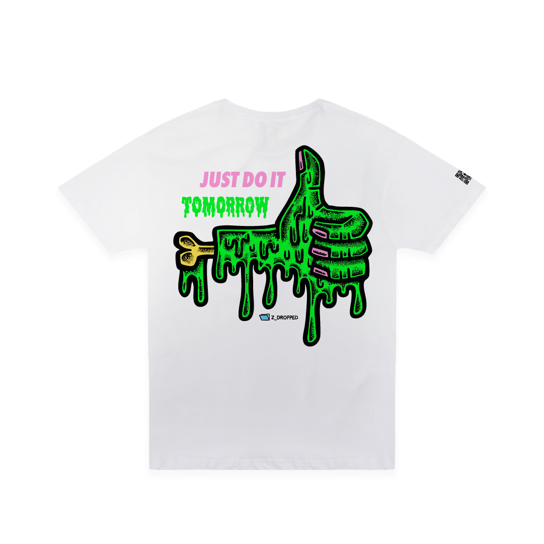 White rear view of a unisex tee with a dripping green thumb-up graphic and bold text ‘JUST DO IT TOMORROW’ on the front on a white background