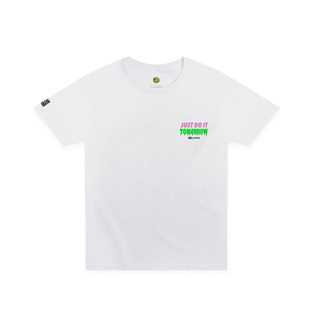 White front view of a unisex tee with a dripping green bold text ‘JUST DO IT TOMORROW’ on the front on a white background