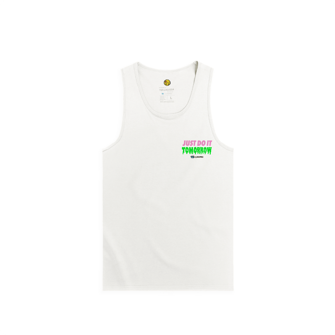 White front view of a tank top with a dripping greenbold text ‘JUST DO IT TOMORROW’ on the front on a white background