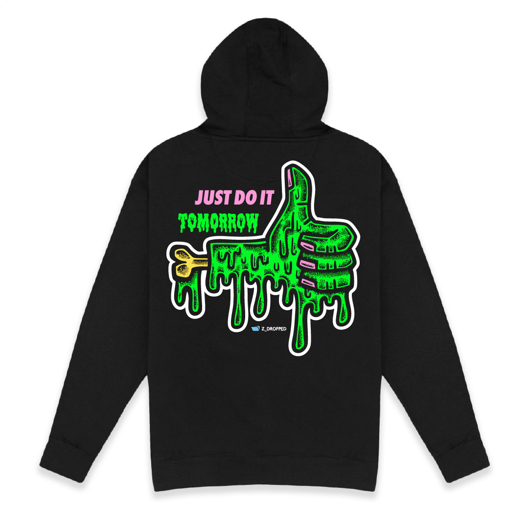 Black rear view of a unisex hoodie with a dripping green thumb-up graphic and bold text ‘JUST DO IT TOMORROW’ on the front on a white background