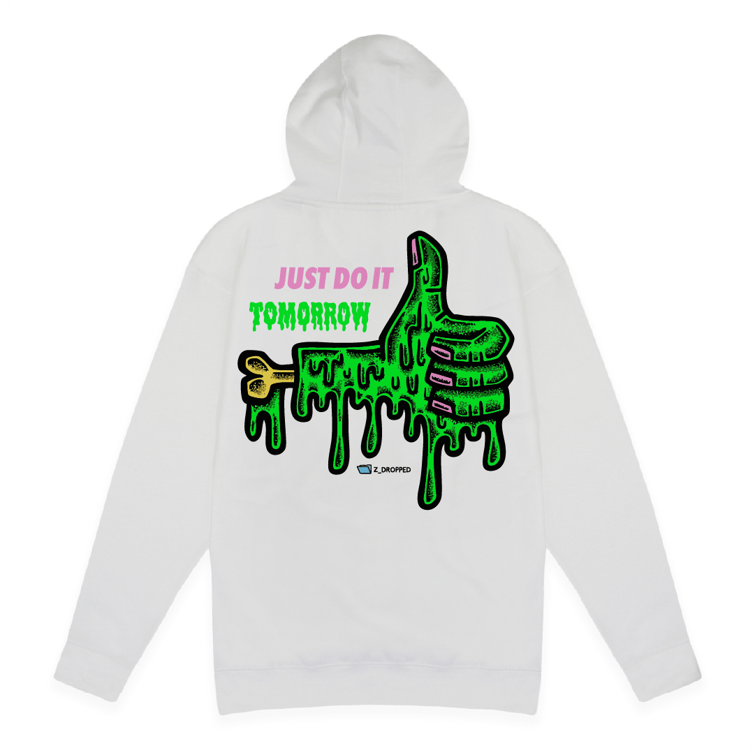 White rear view of a unisex hoodie with a dripping green thumb-up graphic and bold text ‘JUST DO IT TOMORROW’ on the front on a white background