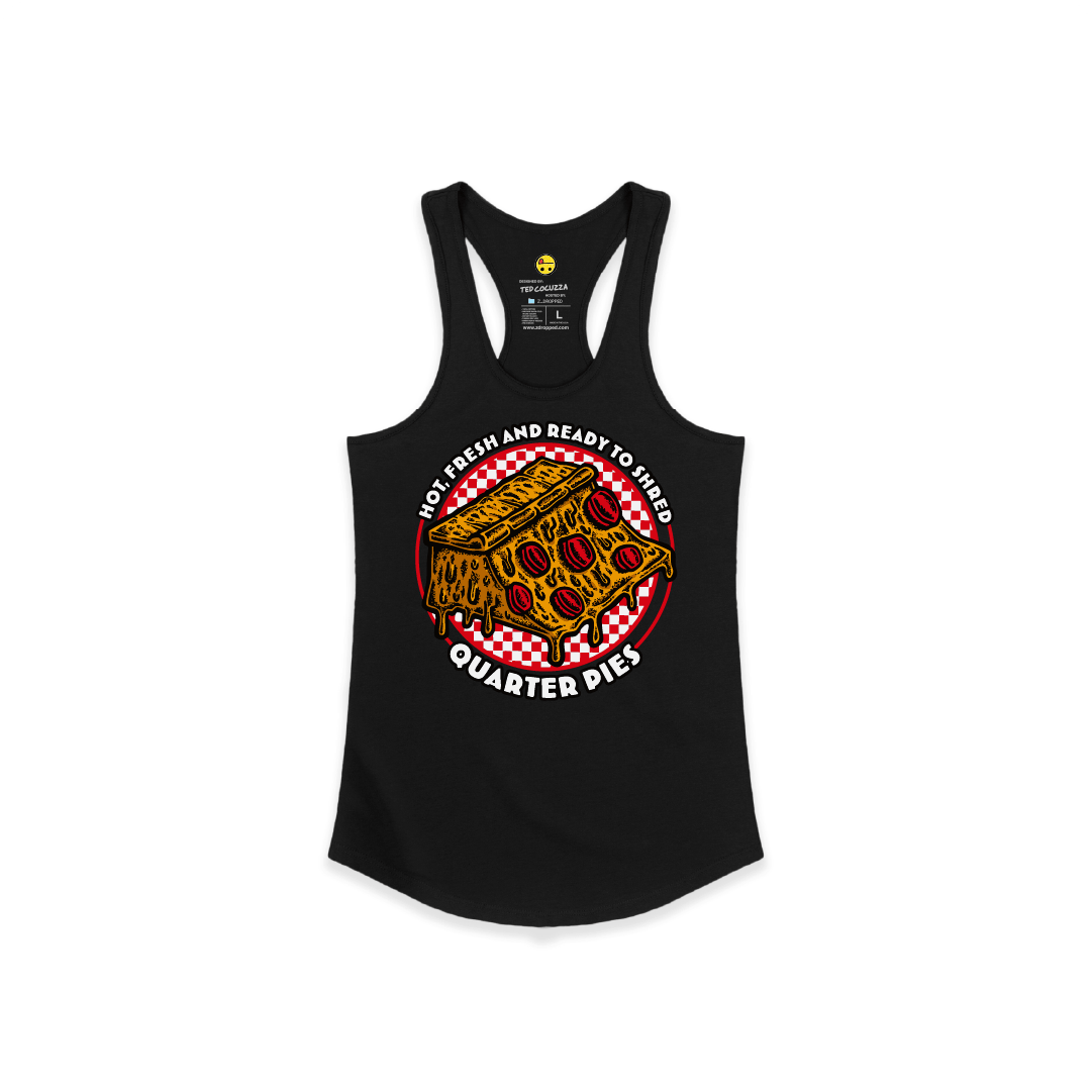 Front view of a women's black tank top with a large pizza quarter pipe graphic and “Hot, Fresh and Ready to Shred – Quarter Pies” text on a white background.