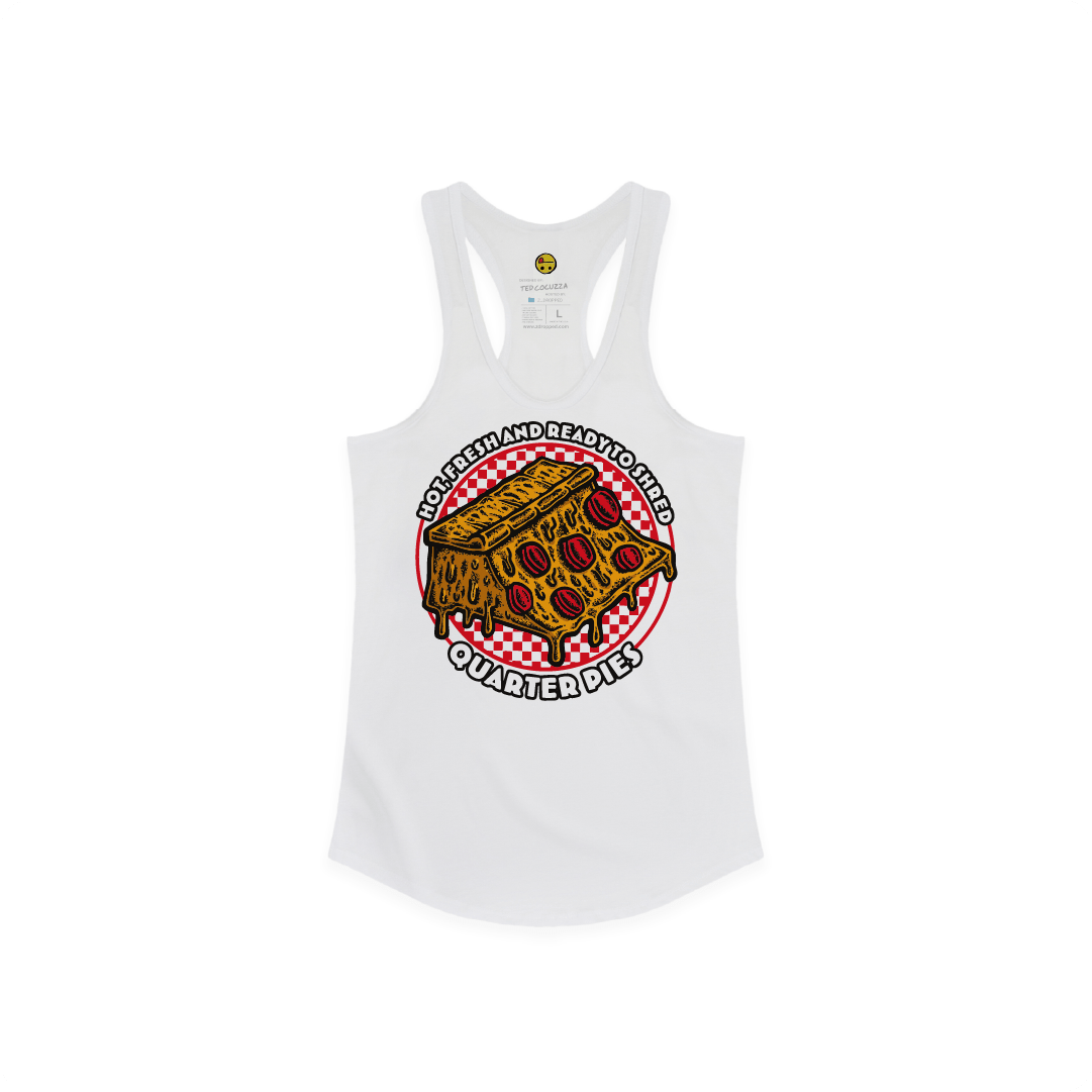 Front view of a women's white tank top with a large pizza quarter pipe graphic and “Hot, Fresh and Ready to Shred – Quarter Pies” text on a white background.