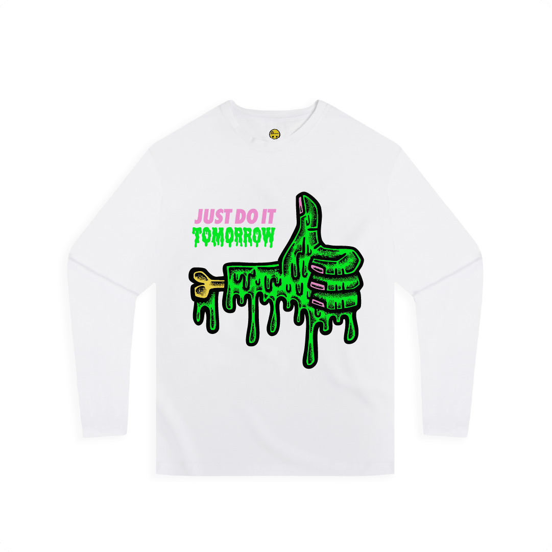 White front view of a unisex long sleeve with a dripping green thumb-up graphic and bold text ‘JUST DO IT TOMORROW’ on the front on a white background