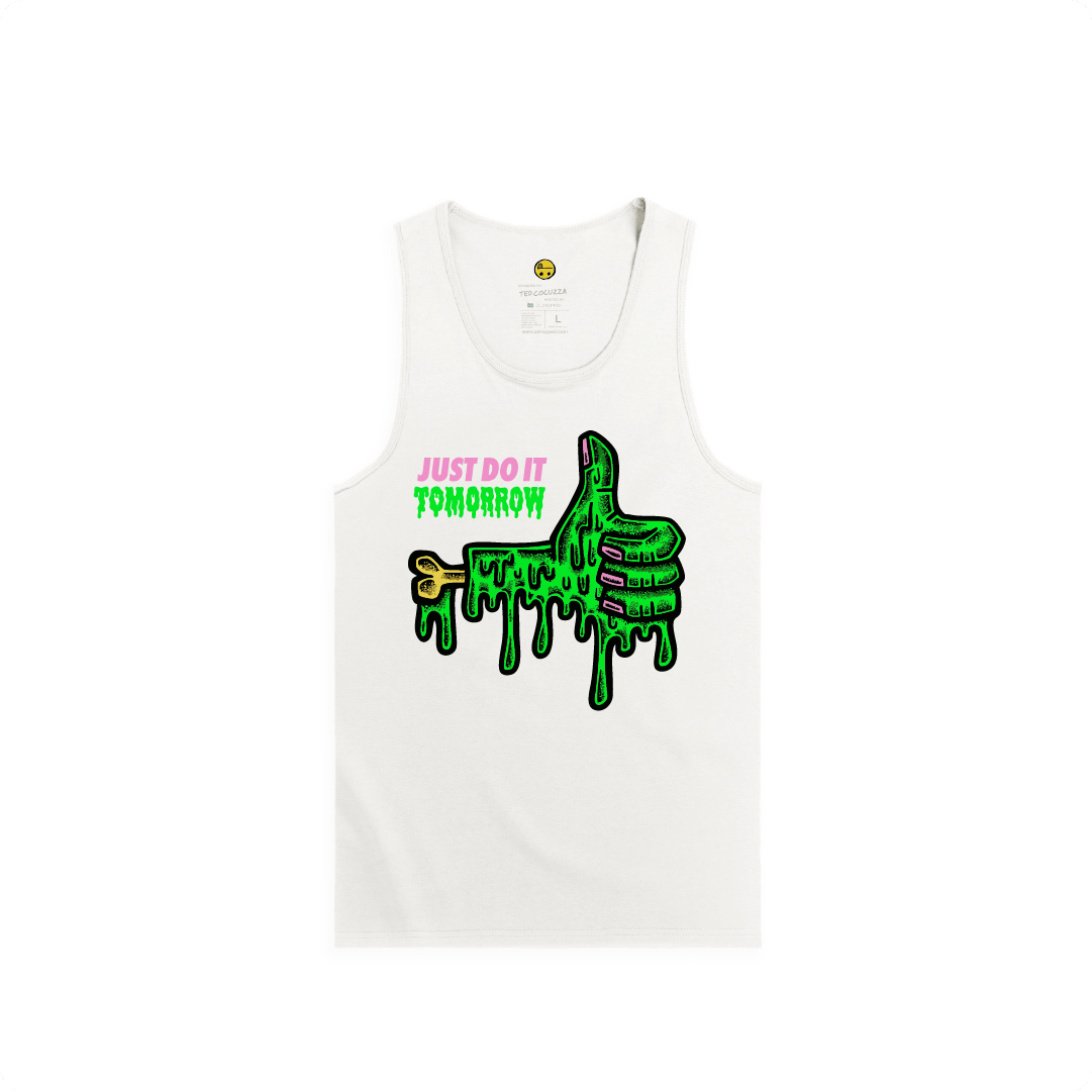 White Front view of a tank top with a dripping green thumb-up graphic and bold text ‘JUST DO IT TOMORROW’ on the front on a white background
