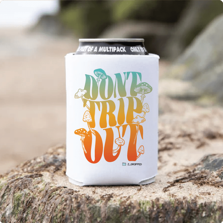 Z_DROPPED - Mens, Unisex, Women - Don't Trip Koozie. - By: Chi Hom