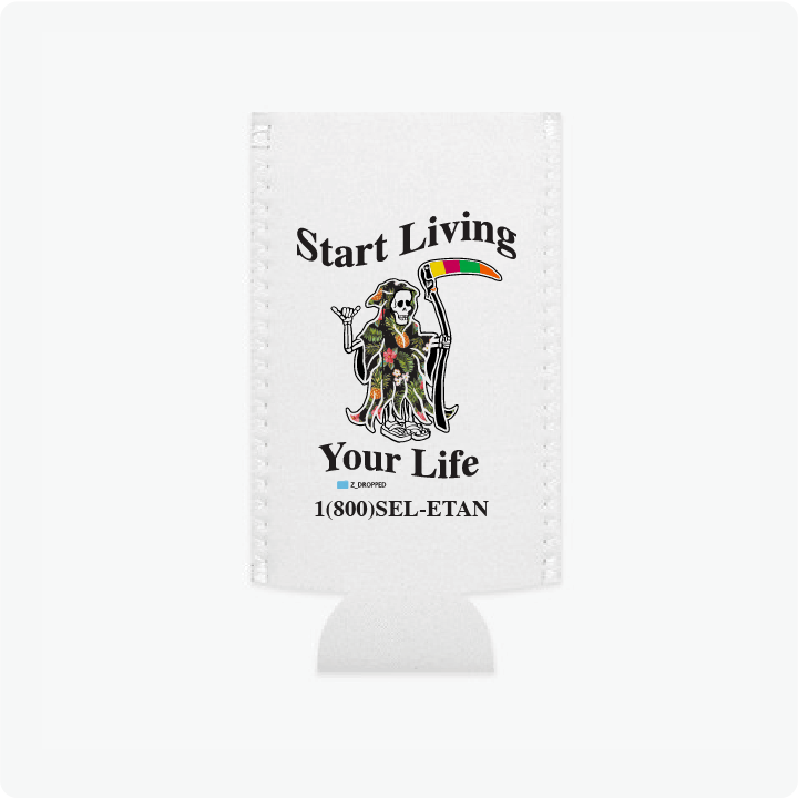 Z_DROPPED - Mens, Unisex, Women - Live Your Life Koozie. - By: Keith Kuniyuki