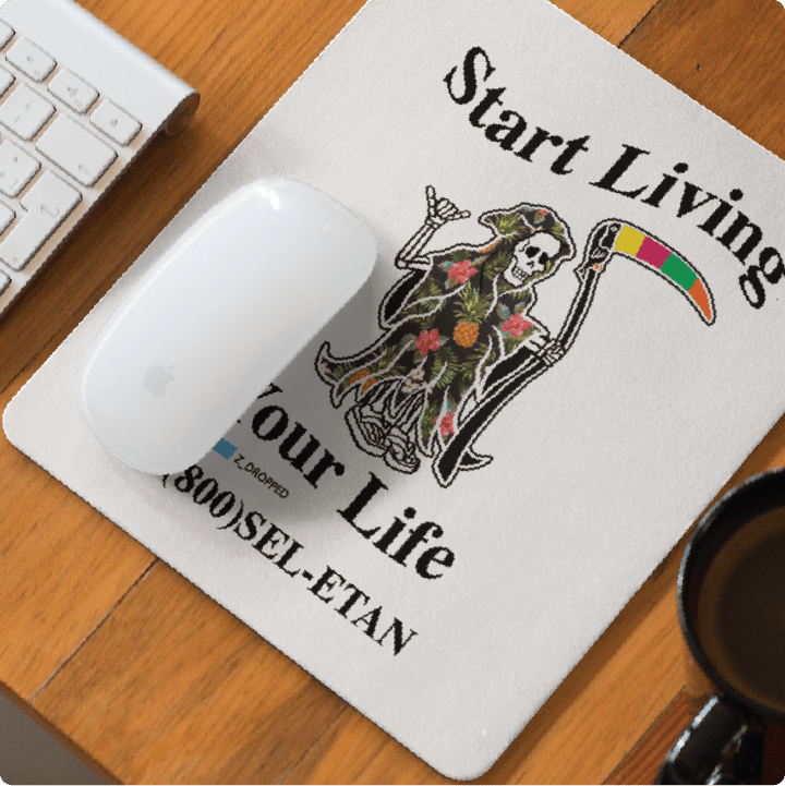 Z_DROPPED - Mens, Unisex, Women - Live Your Life Mousepad. - By: Keith Kuniyuki
