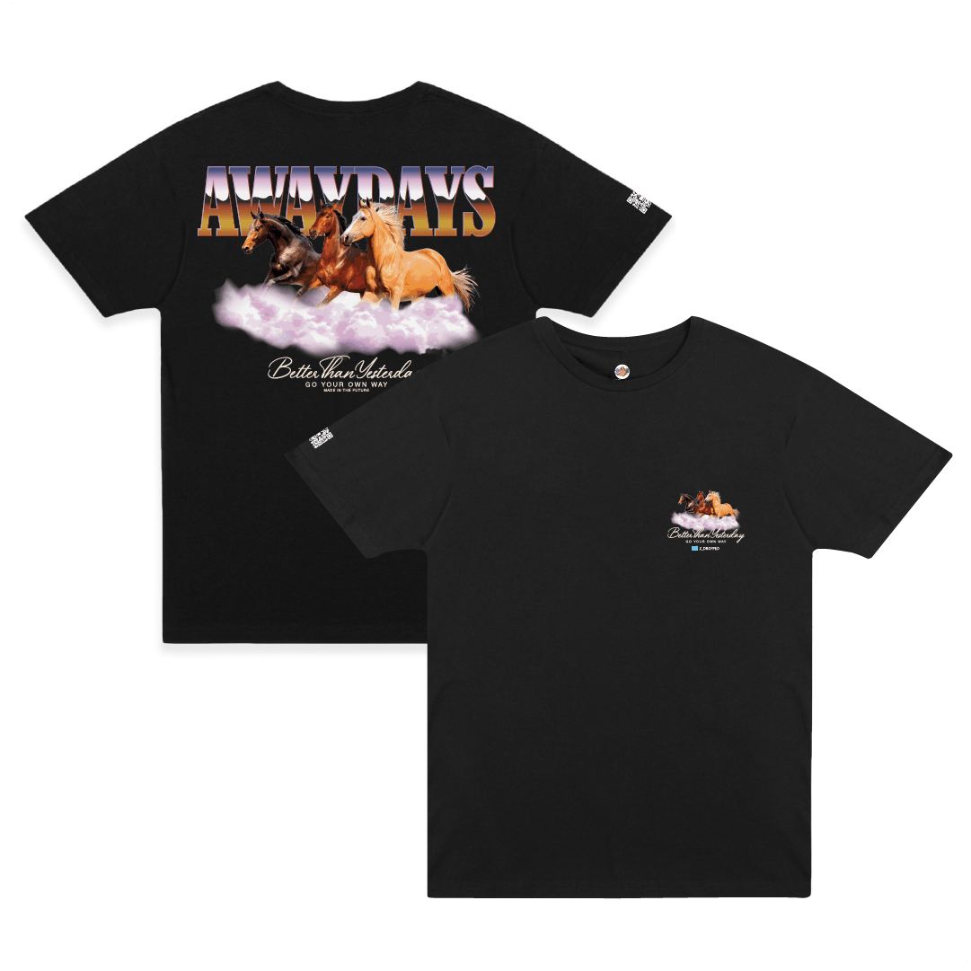 Front and rear view of a black shirt featuring chrome 'AWAYDAYS' text, three horses running on a cloud and gold 'Better than yesterday' text.