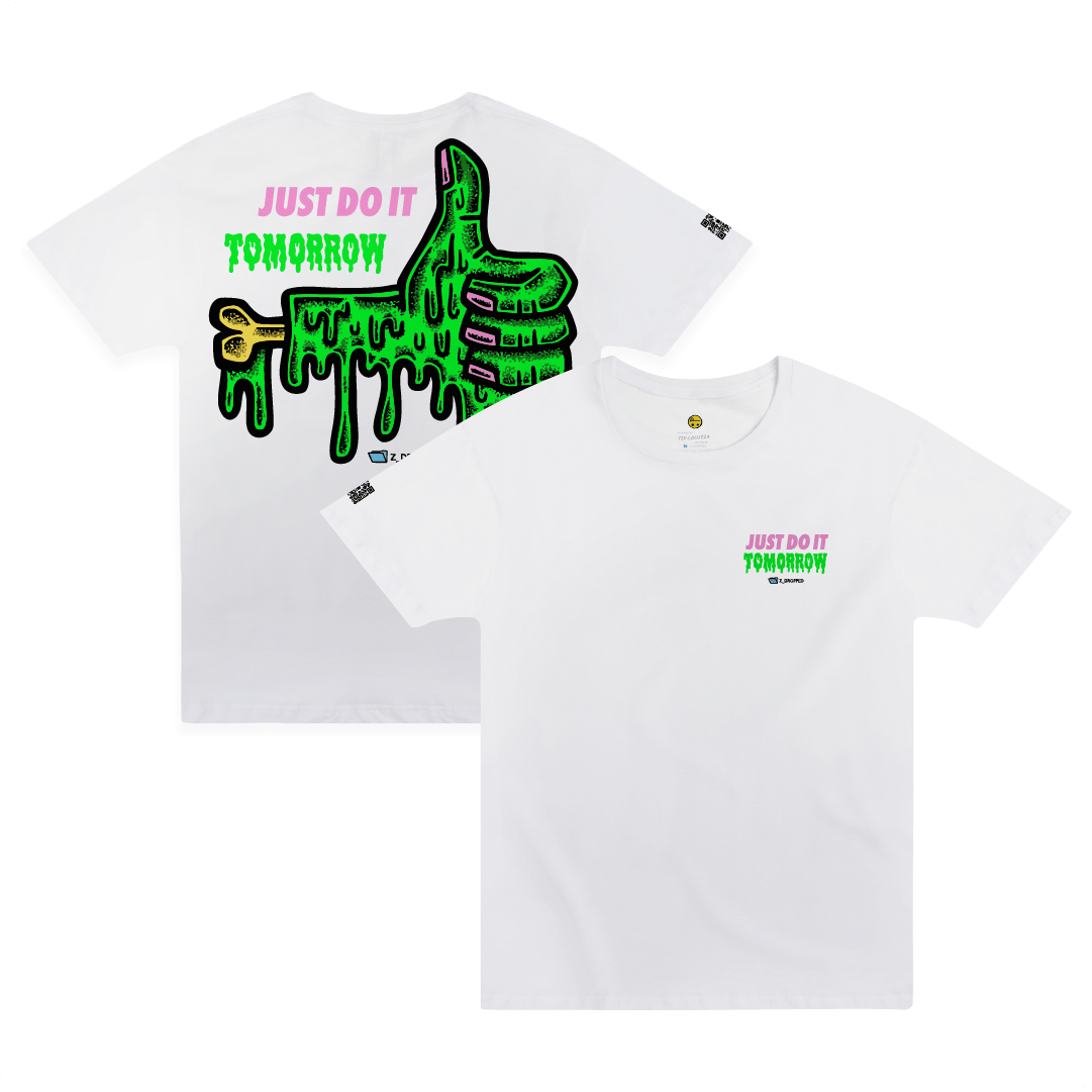 Front and rear view of a white unisex tee with a dripping green thumb-up graphic and bold ‘JUST DO IT TOMORROW’ text on a white background
