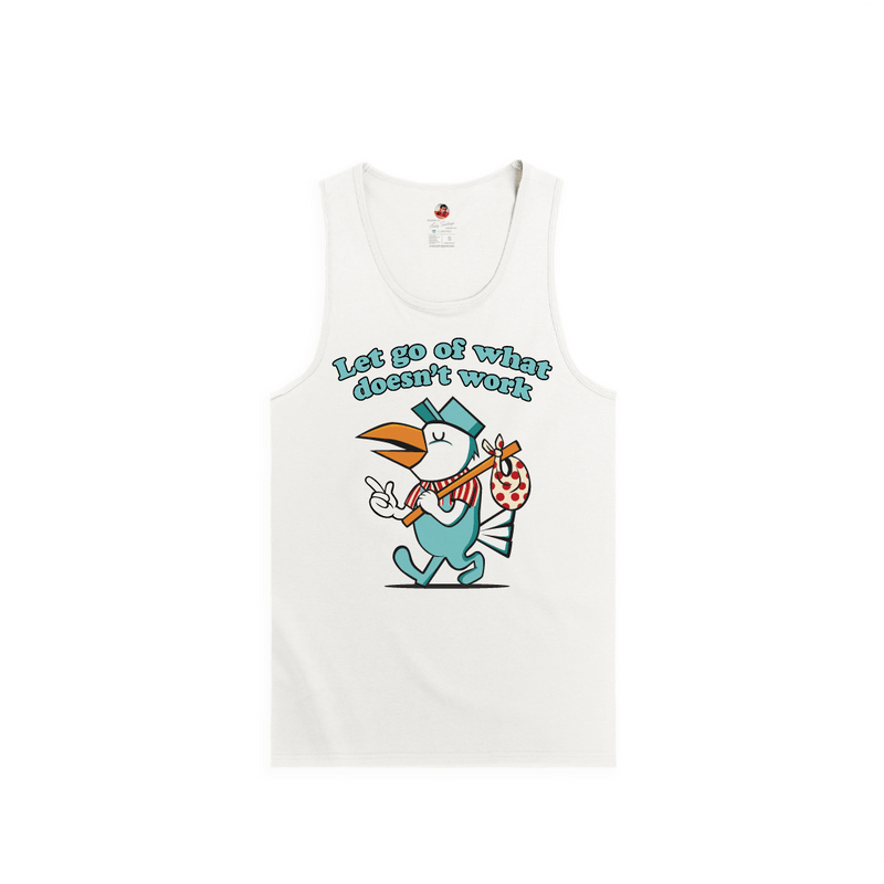 Front view of a unisex white tank top with a large cartoon pelican bird and blue 'let go of what doesn't work' text.