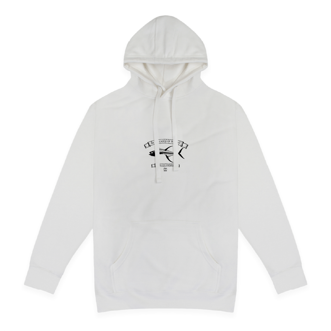 Front view of a unisex white hoodie with small black tuna bones graphic on a white background with black text that reads "I'm the catch of the day" on the top of the fish graphic and "fishing for compliments" in black text below the graphic