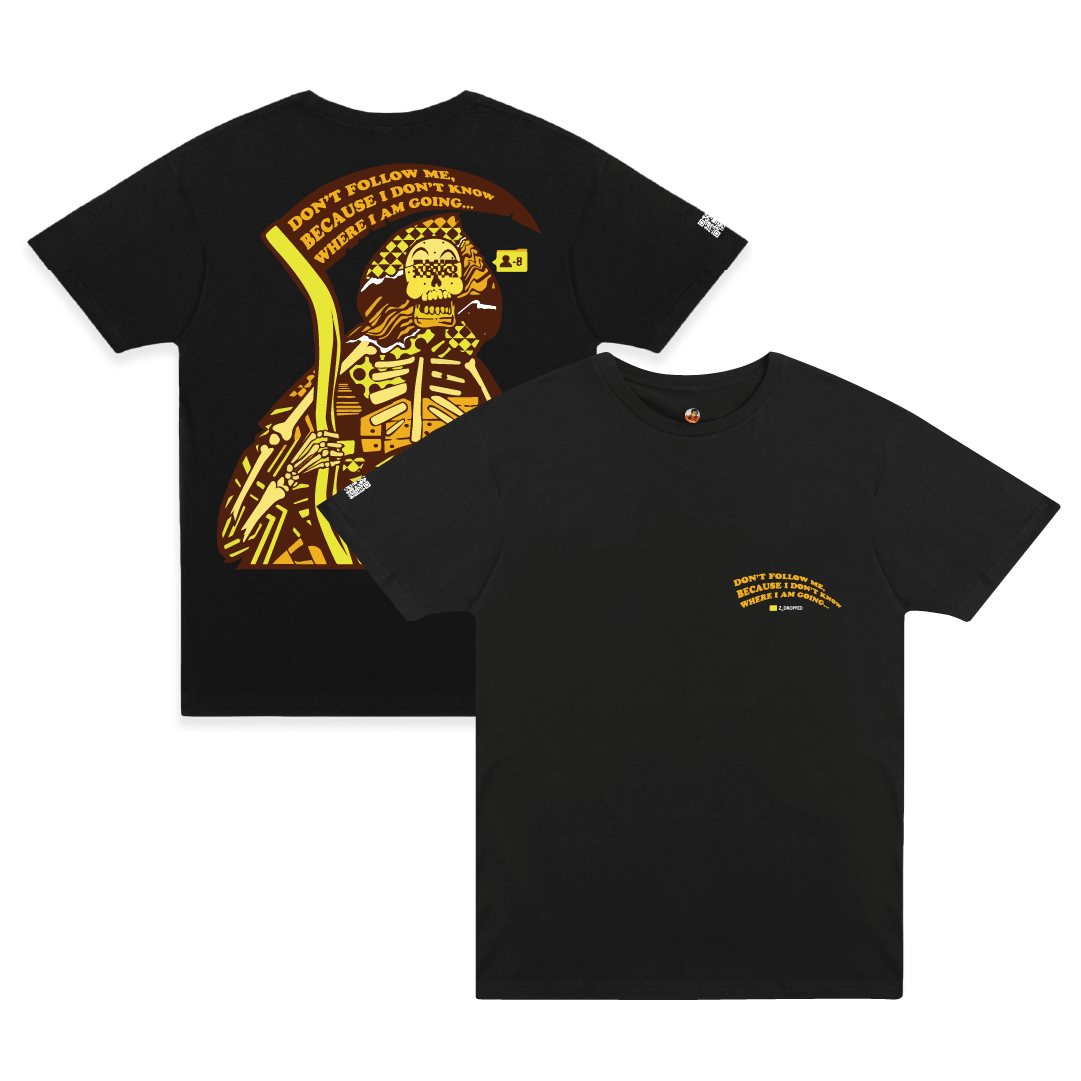 Front and rear view of a black t-shirt with a yellow grim reaper skull graphic and 'Don't Follow me I Don't know where I'm Going' text.